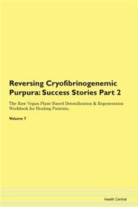 Reversing Cryofibrinogenemic Purpura: Su
