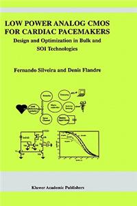 Low Power Analog CMOS for Cardiac Pacemakers