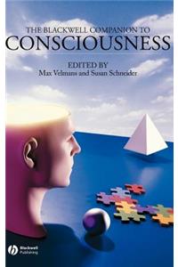Blackwell Companion to Consciousness