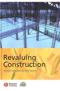 Revaluing Construction