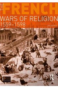French Wars of Religion, 1559-1598