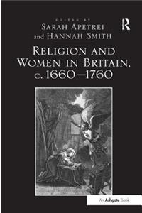 Religion and Women in Britain, c. 1660-1760