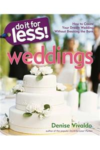 Do It for Less! Weddings