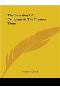 The Function Of Criticism At The Present Time