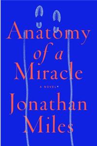 Anatomy of a Miracle