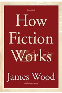 How Fiction Works