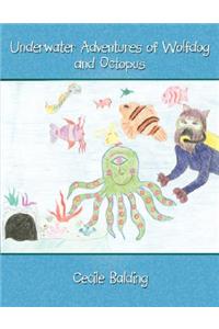 Underwater Adventures of Wolfdog and Octopus