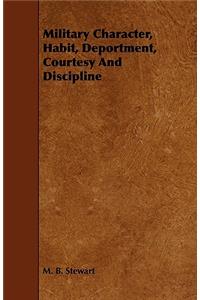 Military Character, Habit, Deportment, Courtesy and Discipline