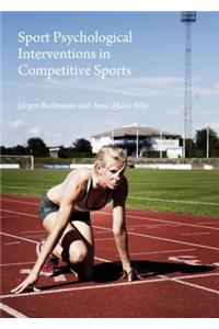 Sport Psychological Interventions in Competitive Sports