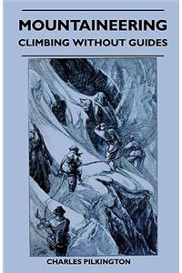 Mountaineering - Climbing Without Guides