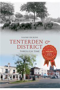 Tenterden & District Through Time