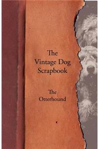 Vintage Dog Scrapbook - The Otterhound