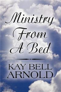 Ministry from a Bed
