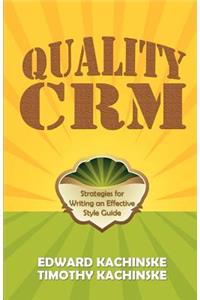 Quality Crm: Strategies for Writing an Effective Style Guide