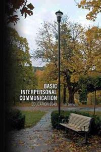 Basic Interpersonal Communication: Education 2040