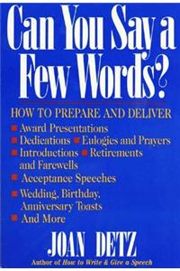 Can You Say a Few Words?