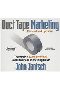 Duct Tape Marketing Revised and Updated