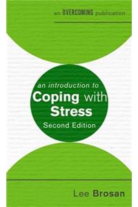 Introduction to Coping with Stress, 2nd Edition