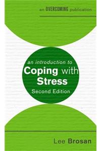 An Introduction to Coping with Stress, 2nd Edition