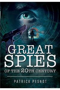 Great Spies of the 20th Century