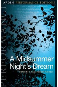 Midsummer Night's Dream: Arden Performance Editions