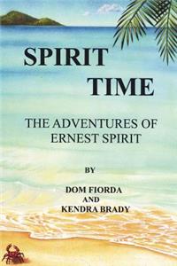 Spirit Time - The Adventures of Ernest Spirit