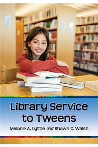 Library Service to Tweens