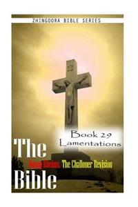 Bible Douay-Rheims, the Challoner Revision- Book 29 Lamentations