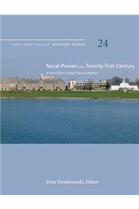 Naval Power in the Twenty-First Century
