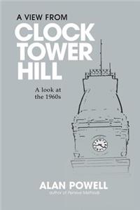A View From Clock Tower Hill