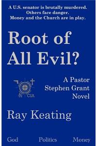 Root of All Evil?
