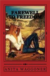 Farewell to Freedom 2nd Edition