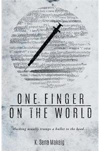 One Finger on the World