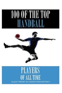 100 of the Top Handball Players of All Time