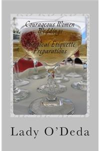 Courageous Women Weddings: Practical Etiquette Preparations