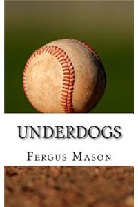 Underdogs: How Two Indian Athletes Beat the Million Dollar Arm and Became Professional Baseball Players