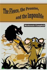 Fleece, the Promise, and the Impossible