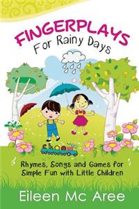 Fingerplays For Rainy Days