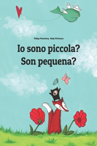 Io sono piccola? Son pequena?