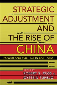 Strategic Adjustment and the Rise of China