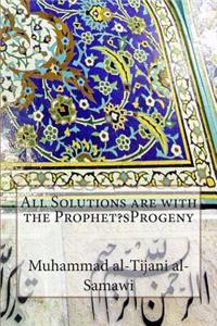 All Solutions are with the Prophet?sProgeny