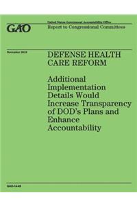 Defense Health Care Reform