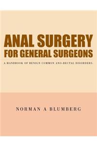 Anal Surgery for General Surgeons