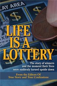 Life Is A Lottery