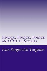 Knock, Knock, Knock and Other Stories