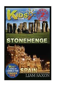 A Smart Kids Guide to Stonehenge and Spain: A World of Learning at Your Fingertips