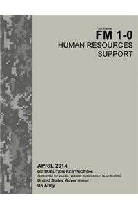 Field Manual FM 1-0 Human Resources Support April 2014