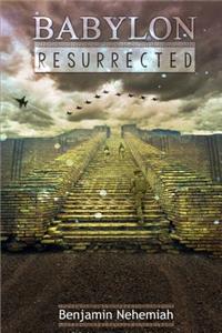 Babylon Resurrected