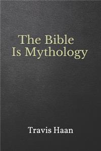 Bible Is Mythology