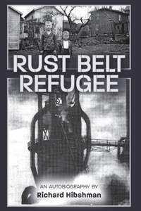 Rust Belt Refugee